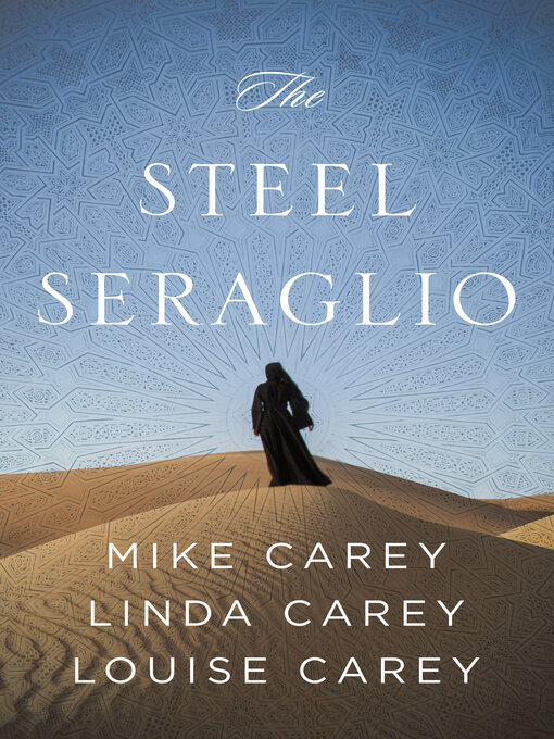 Title details for The Steel Seraglio by Mike Carey - Available